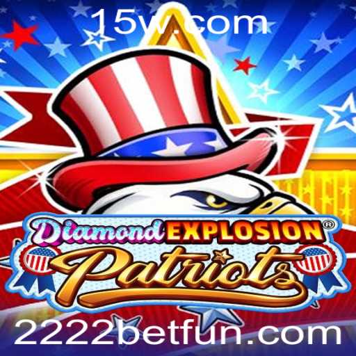 DiamondExplosionPatriots: Um Mergulho em Aventura e Estratégia com 2222bet